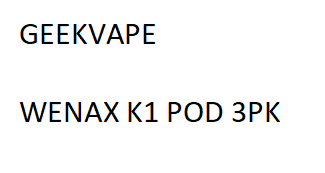 GEEKVAPE WENAX K1 POD 3PK