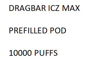DRAGBAR ICZ MAX PREFILLED POD 10000 PUFFS