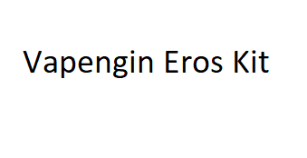 Vapengin Eros Kit