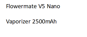 Flowermate V5 Nano Vaporizer 2500mAh