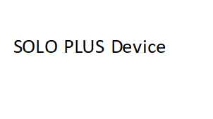 SOLO PLUS Device